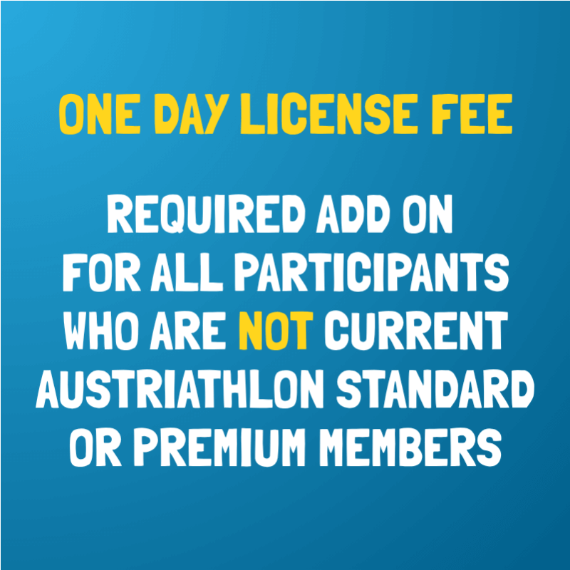 One day license fee - a required add on for all participants who are not current AusTriathlon Standard or Premium Members.