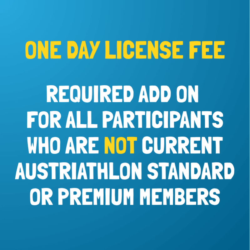One day license fee - a required add on for all participants who are not current AusTriathlon Standard or Premium Members.