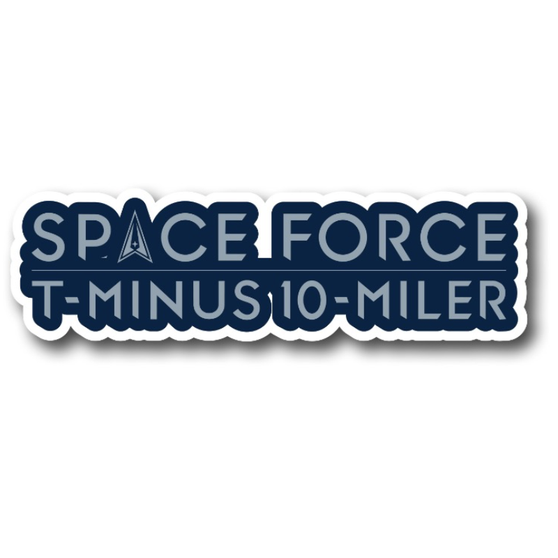 Space Force T-Minus 10-Miler Sticker