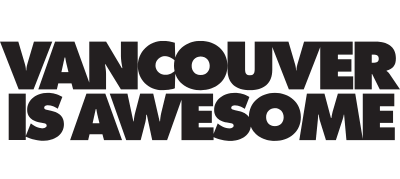 Vancouver is Awesome