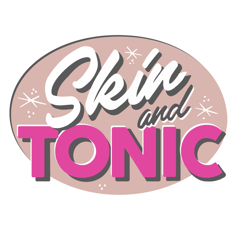 Skin and Tonic