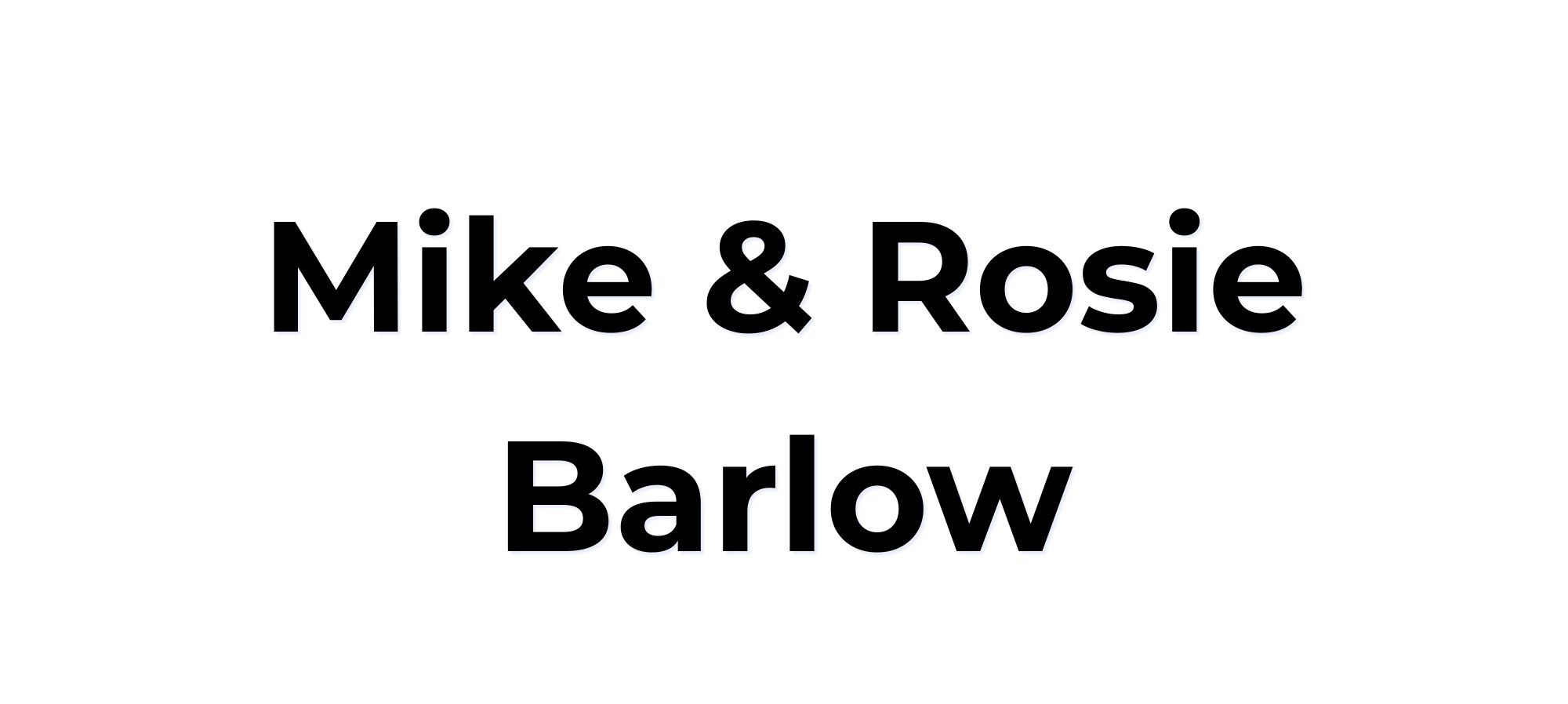 Mike & Rosie Barlow