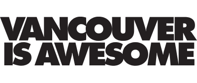 Vancouver is Awesome