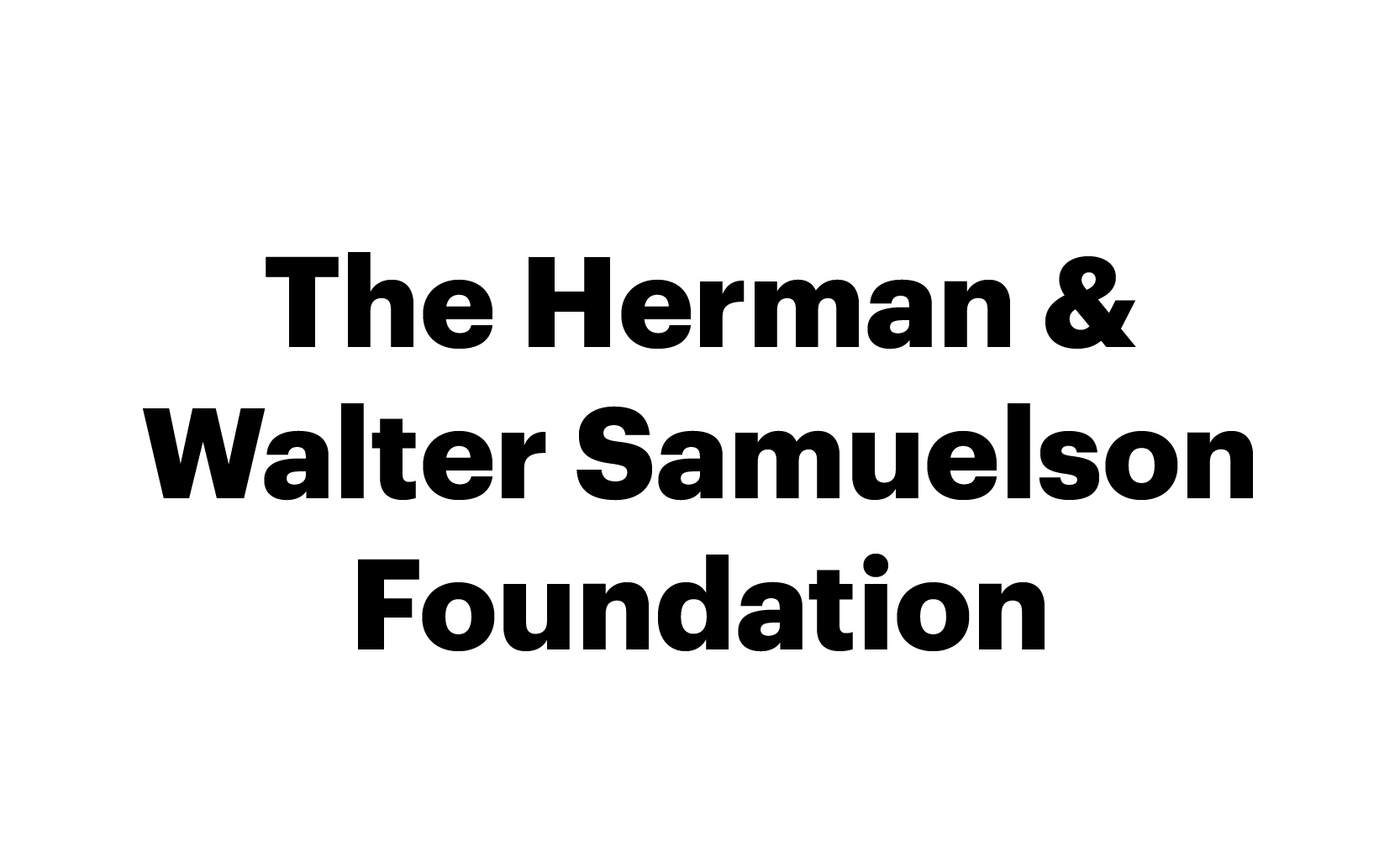 The Herman & Walter Samuelson Foundation