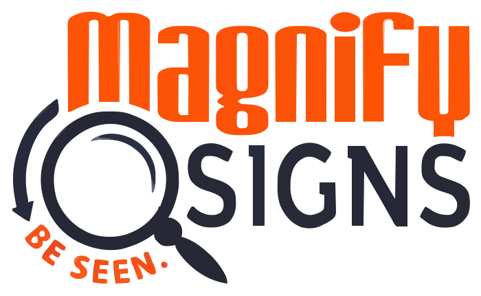 Magnify Signs