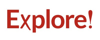 Explore!