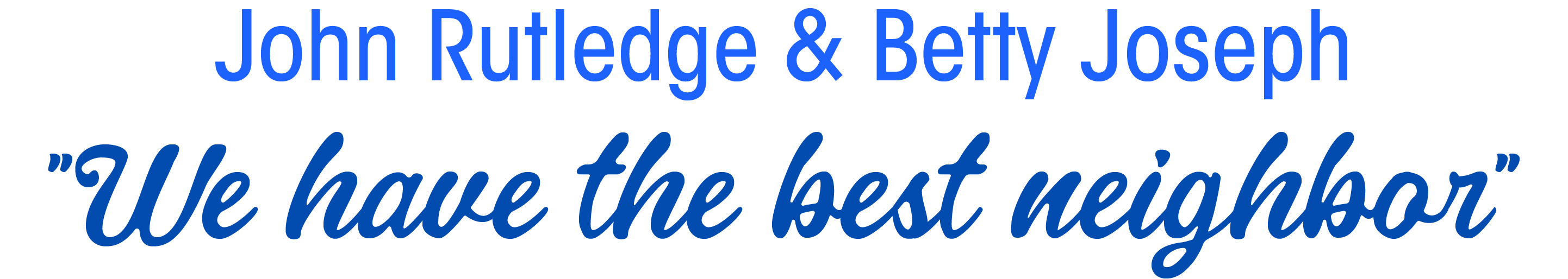 John Rutledge and Betty Joseph