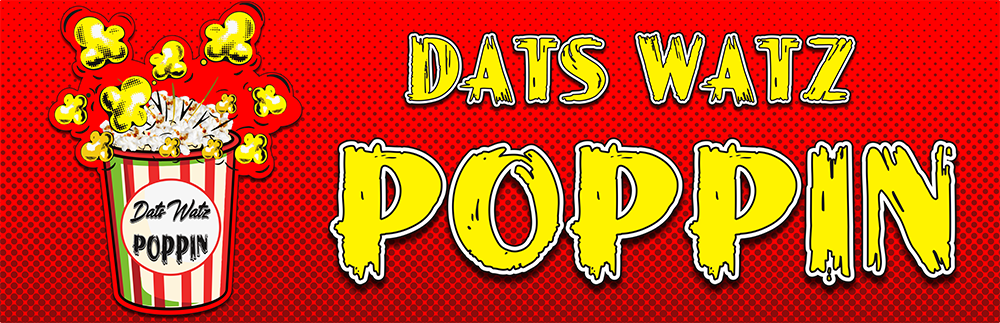 Dats Watz Poppin