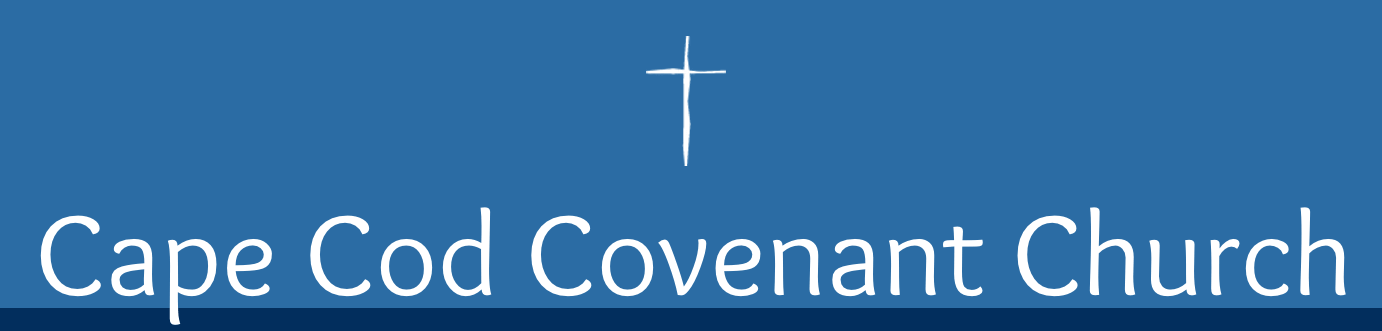 CAPE COD COVENANT CHURCH