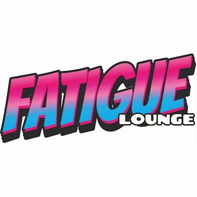 Fatigue Lounge